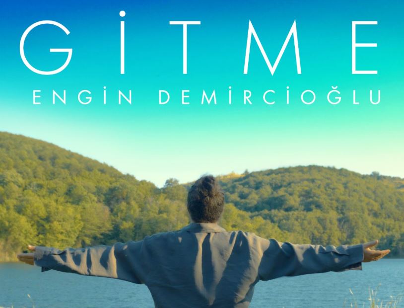 Engin Demircioğlu’ndan Müzik Dünyasına Duygusal Bir Giriş: “Gitme” Yayında!